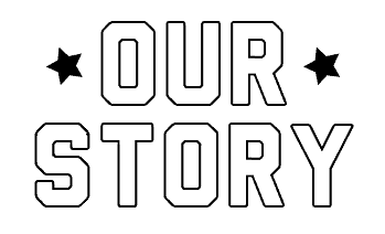 Our Story